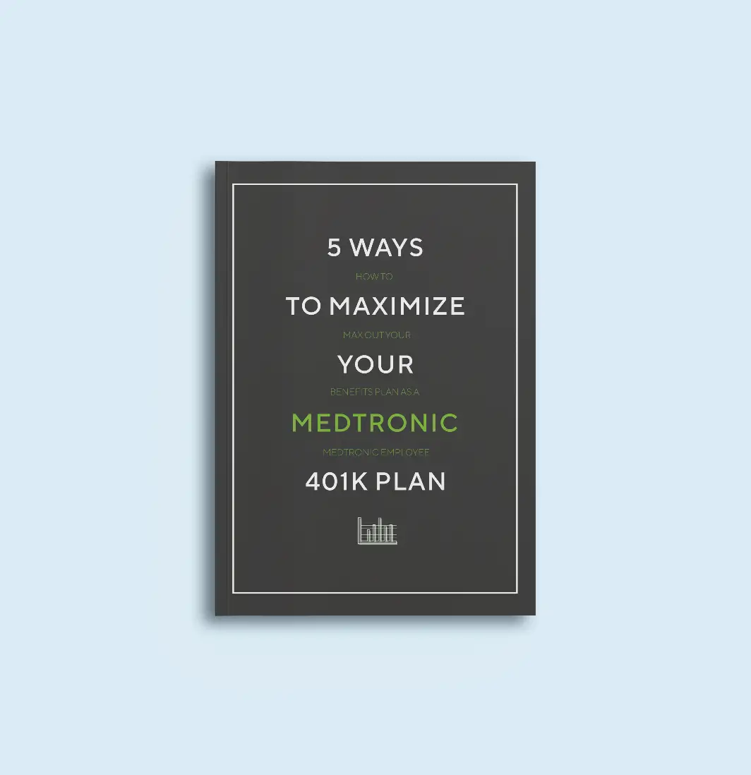 Grey cover graphic with 5 Ways to Maximize Your Medtronic 401k Plan written in white.